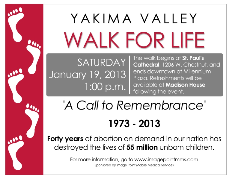 Yakima Valley Walk For Life will be held on Saturday, January 19, 2013 at 1pm.